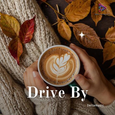 Drive by