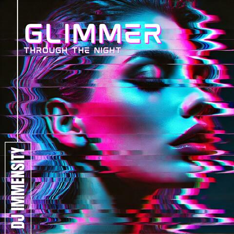 Glimmer Through the Night