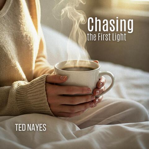 Chasing the First Light