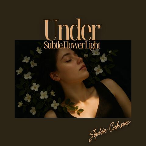 Under Subtle Flower Light