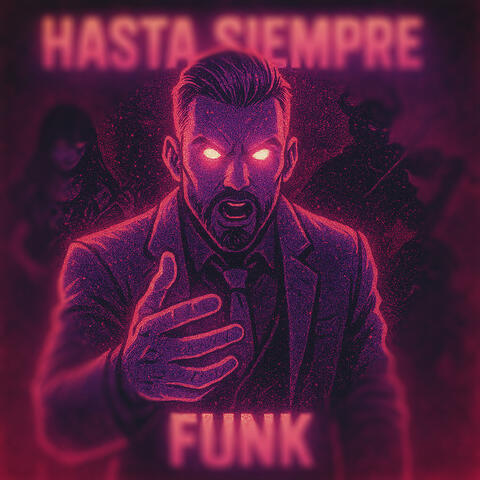 HASTA SIEMPRE FUNK