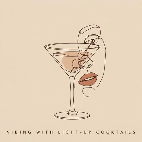 Vibing with Light-Up Cocktails