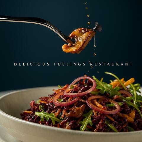 Delicious Feelings Restaurant