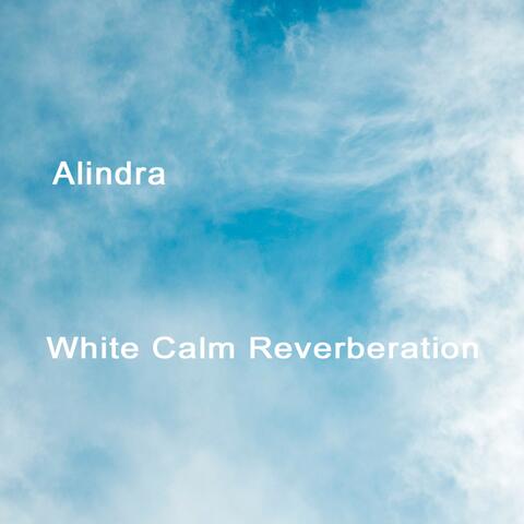 White Calm Reverberation