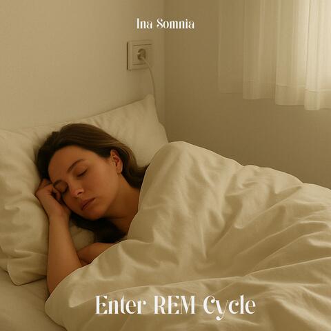 Enter REM Cycle
