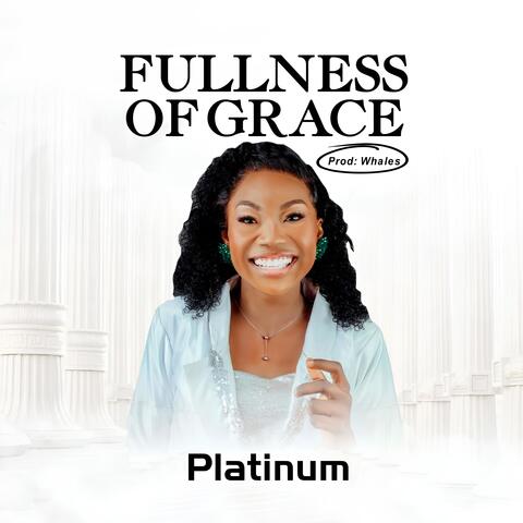 Fullness of Grace