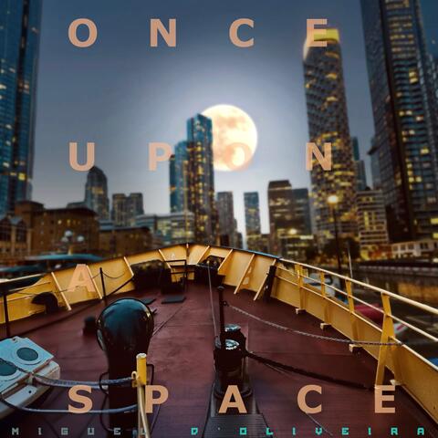 Once Upon a Space
