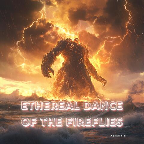 Ethereal Dance of the Fireflies