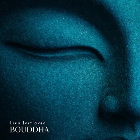 Lien fort avec Bouddha