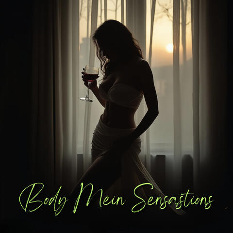 Body Mein Sensations