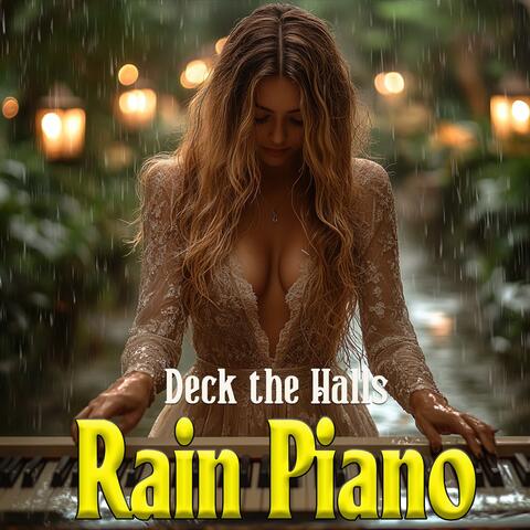 Deck the Halls Rain Piano