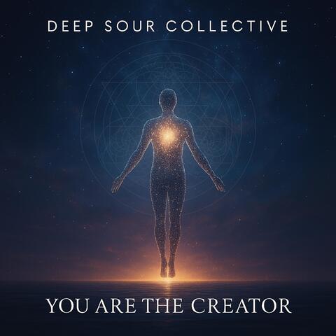You Are the Creator