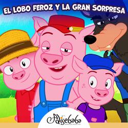 El Lobo Feroz y La Gran Sorpresa