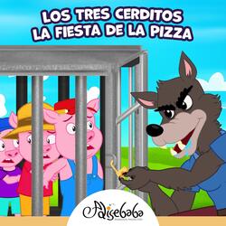 Los Tres Cerditos - La Fiesta de la Pizza