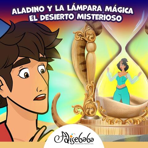 Aladino y la Lámpara Mágica - El Desierto Misterioso