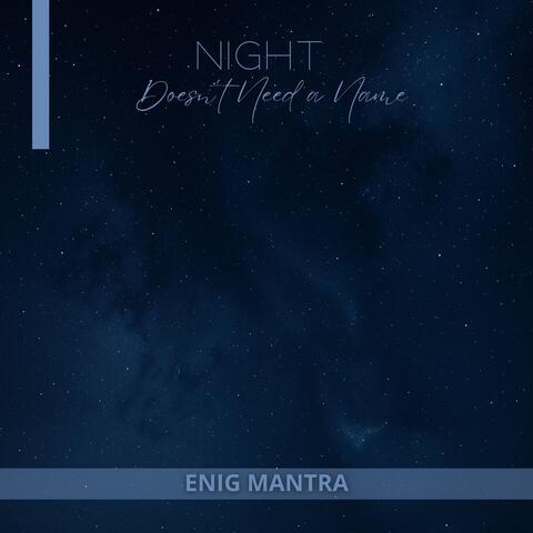 Night Doesn’t Need a Name