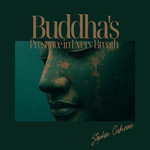 Buddha's Presence in Every Breath