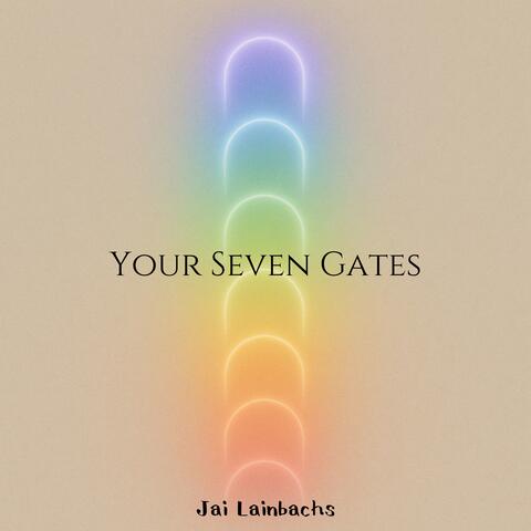 Your Seven Gates