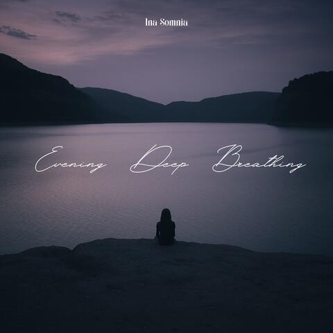Evening Deep Breathing