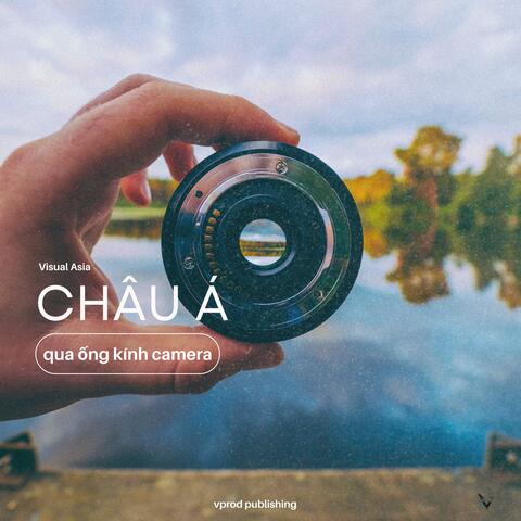 Visual Asia: Châu Á Qua Ống Kính Camera
