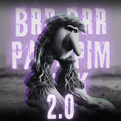 BRR BRR PATAPIM FUNK 2.0