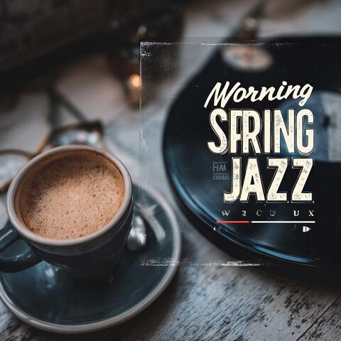 Morning Spring Jazz