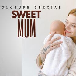 Sweet Mum