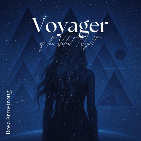 Voyager of the Velvet Night