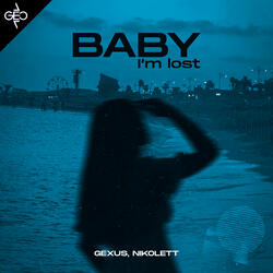 Baby I'm Lost