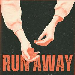 Run Away