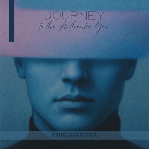 Journey to the Authentic You