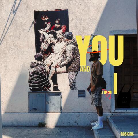 You and I