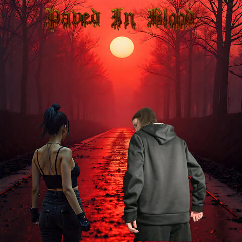Paved In Blood