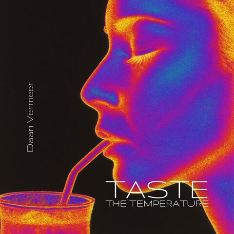 Taste the Temperature