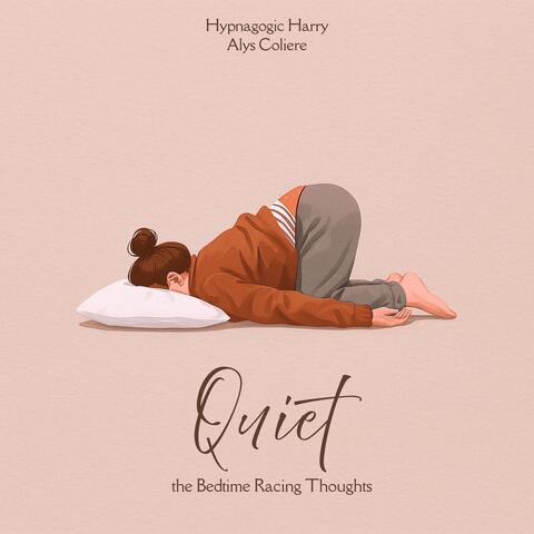 Quiet the Bedtime Racing Thoughts