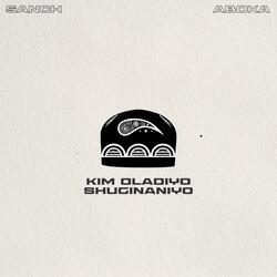 Kim oladiyo shuginaniyo
