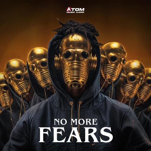 No More Fears
