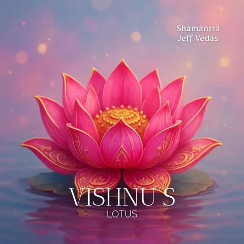 Vishnu’s Lotus