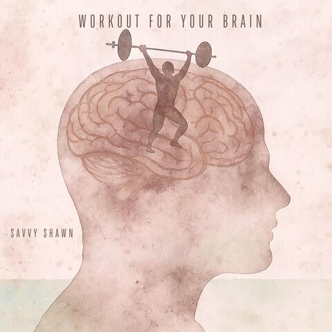 Workout for Your Brain