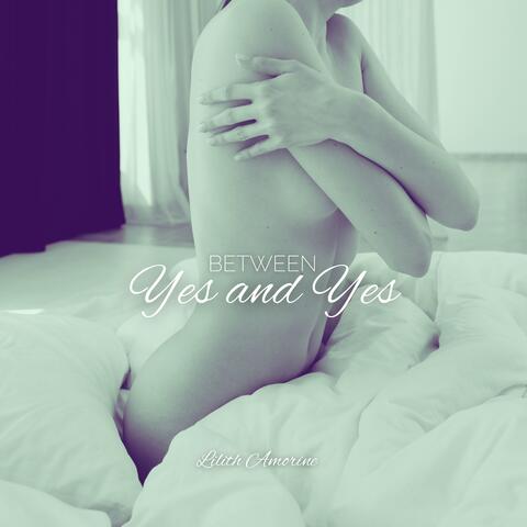 Between Yes and Yes