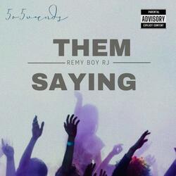 Them Saying