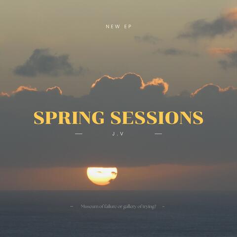 SPRING SESSIONS