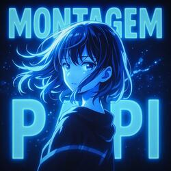 MONTAGEM PAPI