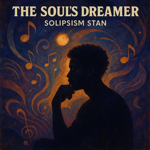 The Soul’s Dreamer