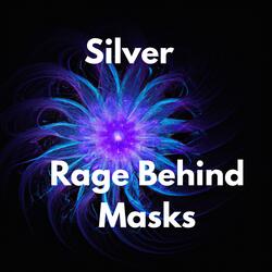 Rage Behind Masks