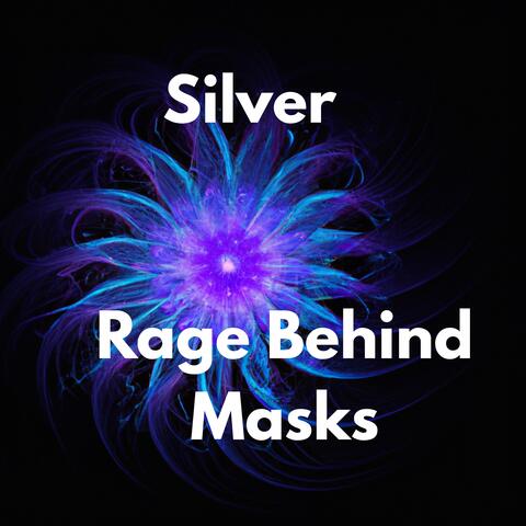 Rage Behind Masks