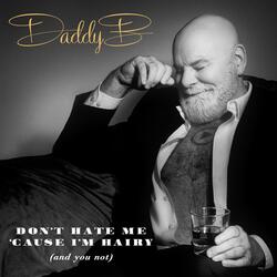 Don’t Hate Me ‘Cause I’m Hairy (And You Not)