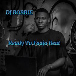 Ready to Faaja Beat