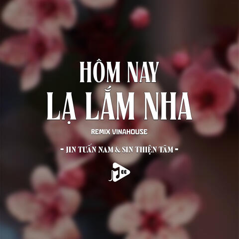 Hôm Nay Lạ Lắm Nha