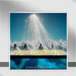 Psalm (Zabura) 8